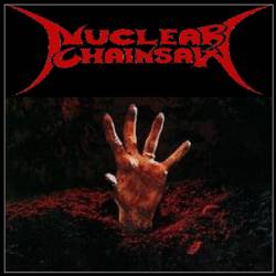 Nuclear Chainsaw : Nuclear Chainsaw